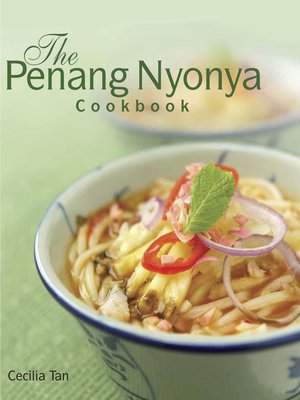 cover image of The Penang Nyonya Cookbook